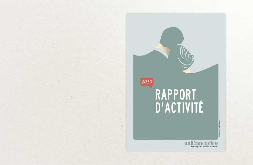 UNIFRANCE FILMS - Rapport d'activité 2013 : 1
